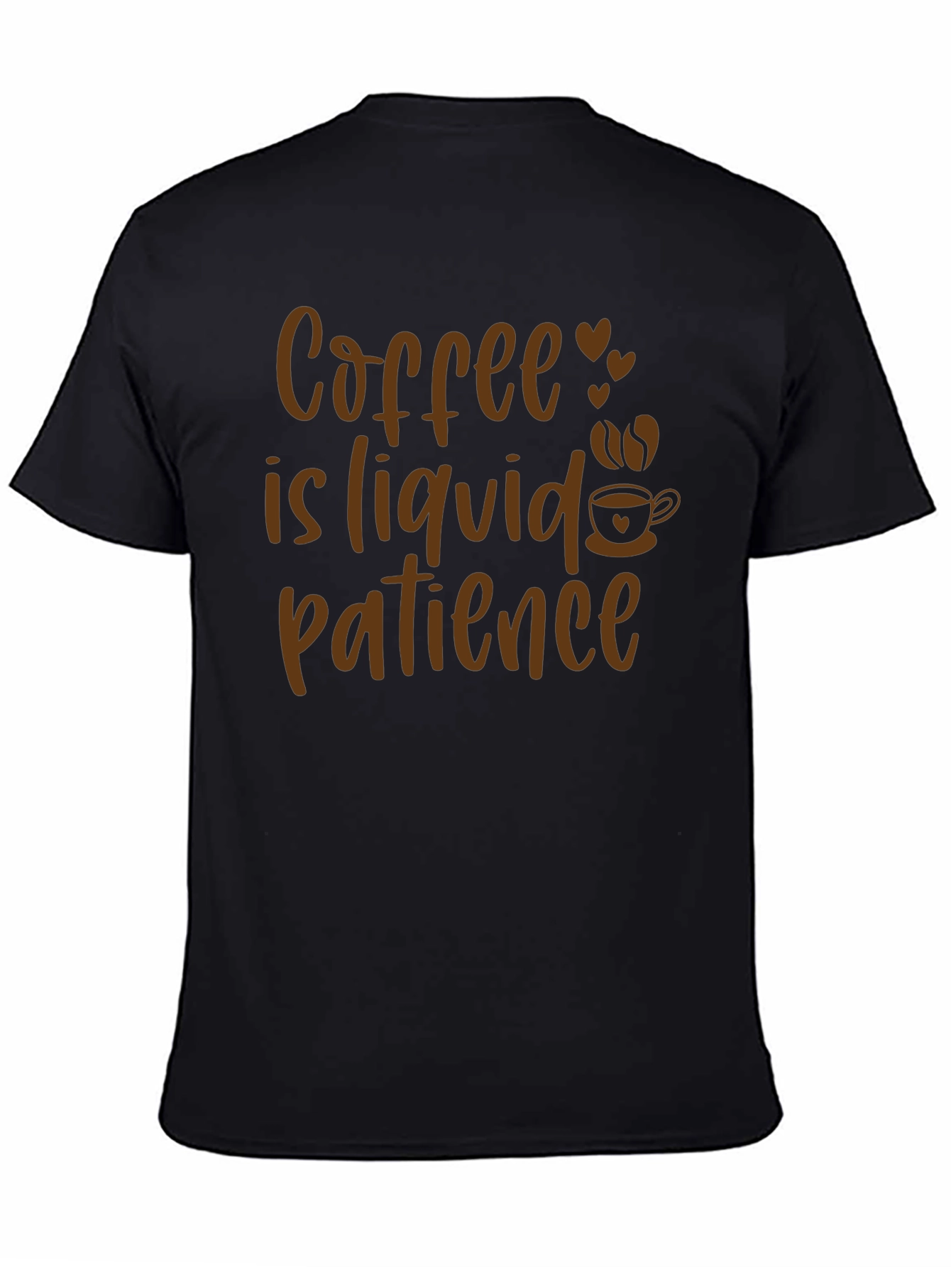 Coffee is Liquid Patience Graphic Tee