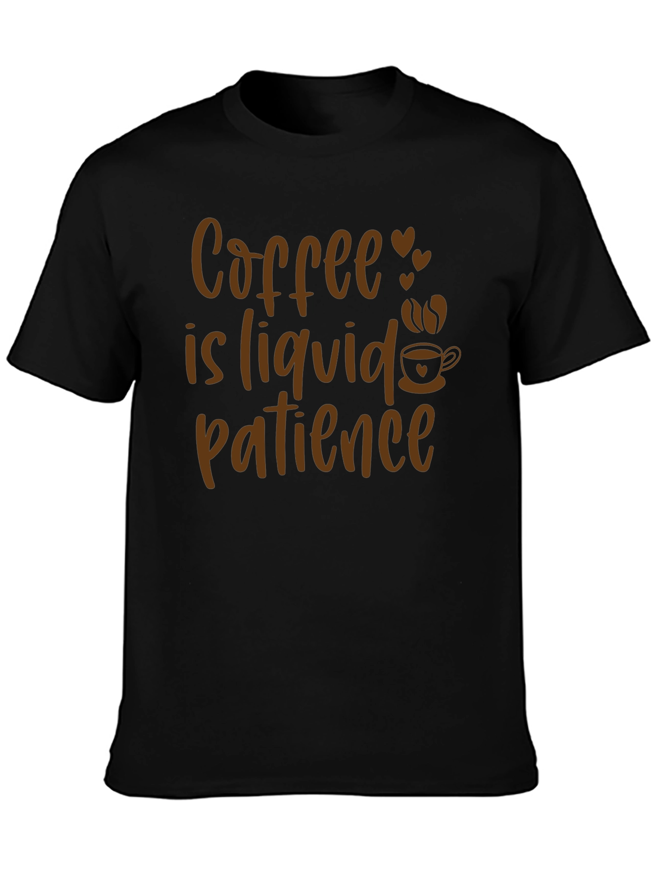 Coffee is Liquid Patience Graphic Tee