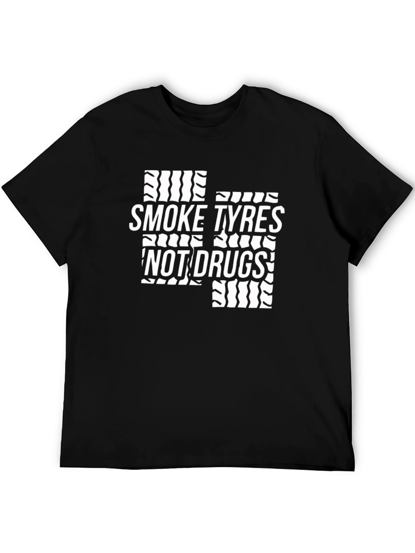 Smoke Tyres Not Drugs Black T-Shirt