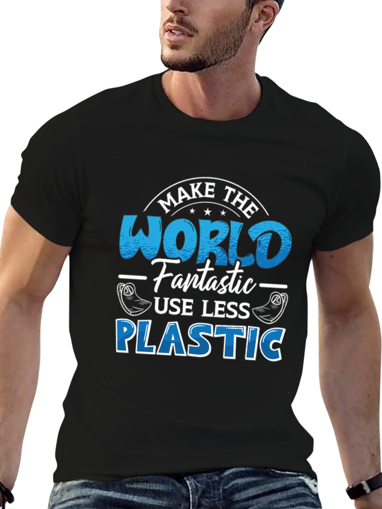 Make the World Fantastic T-Shirt - Less Plastic
