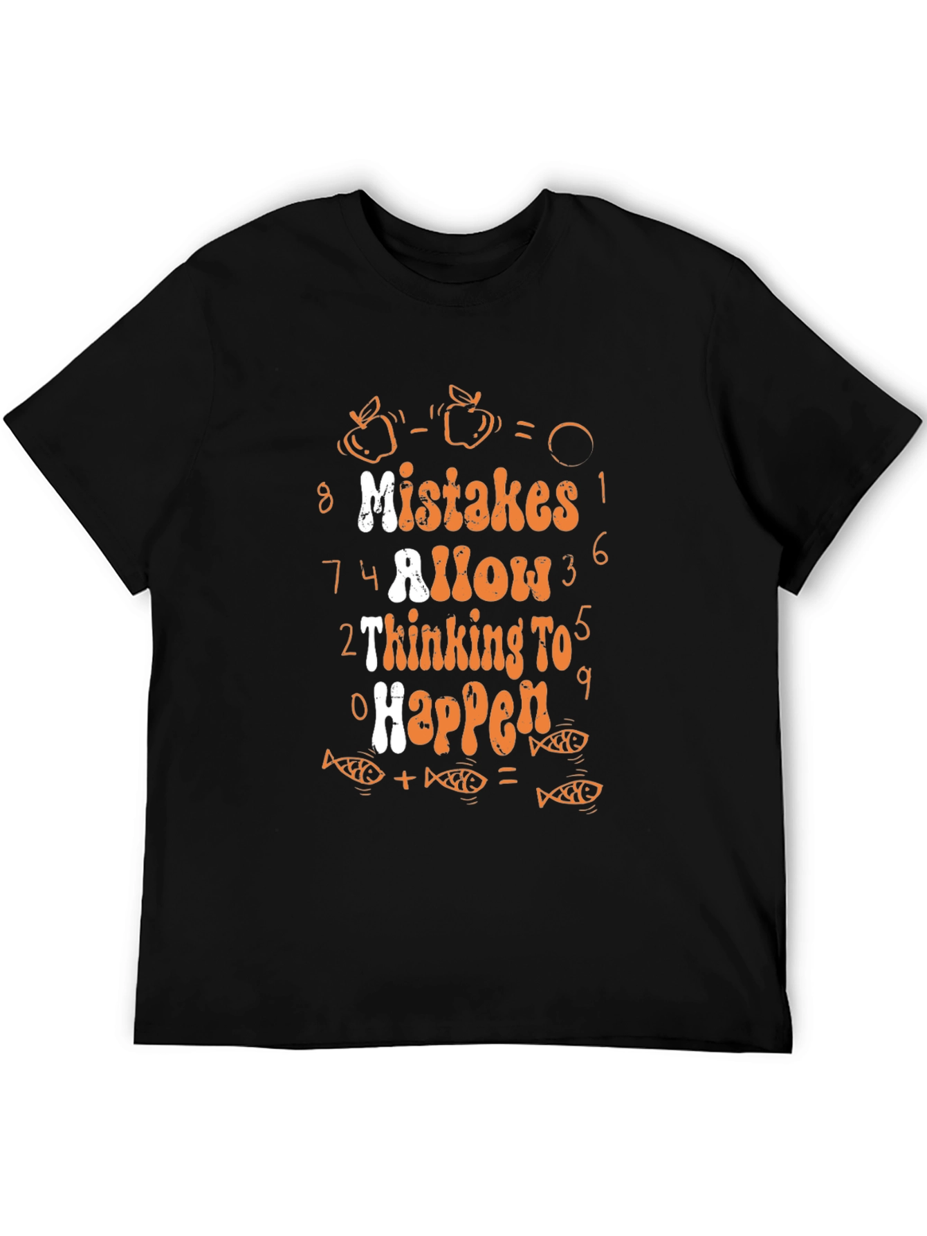 Mistakes Allow Thinking to Happen Graphic Tee