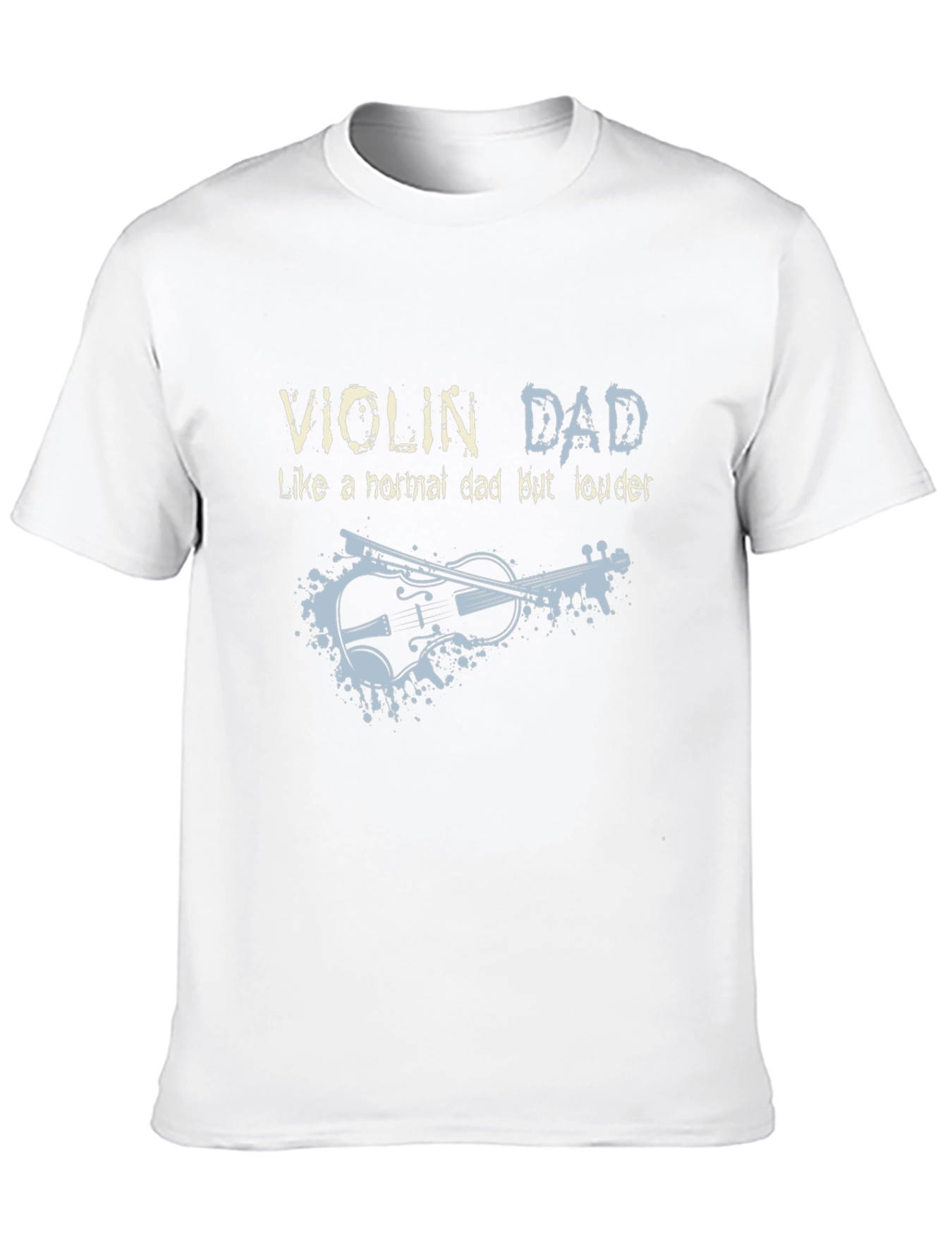 Violin Dad T-Shirt - Loud and Proud!