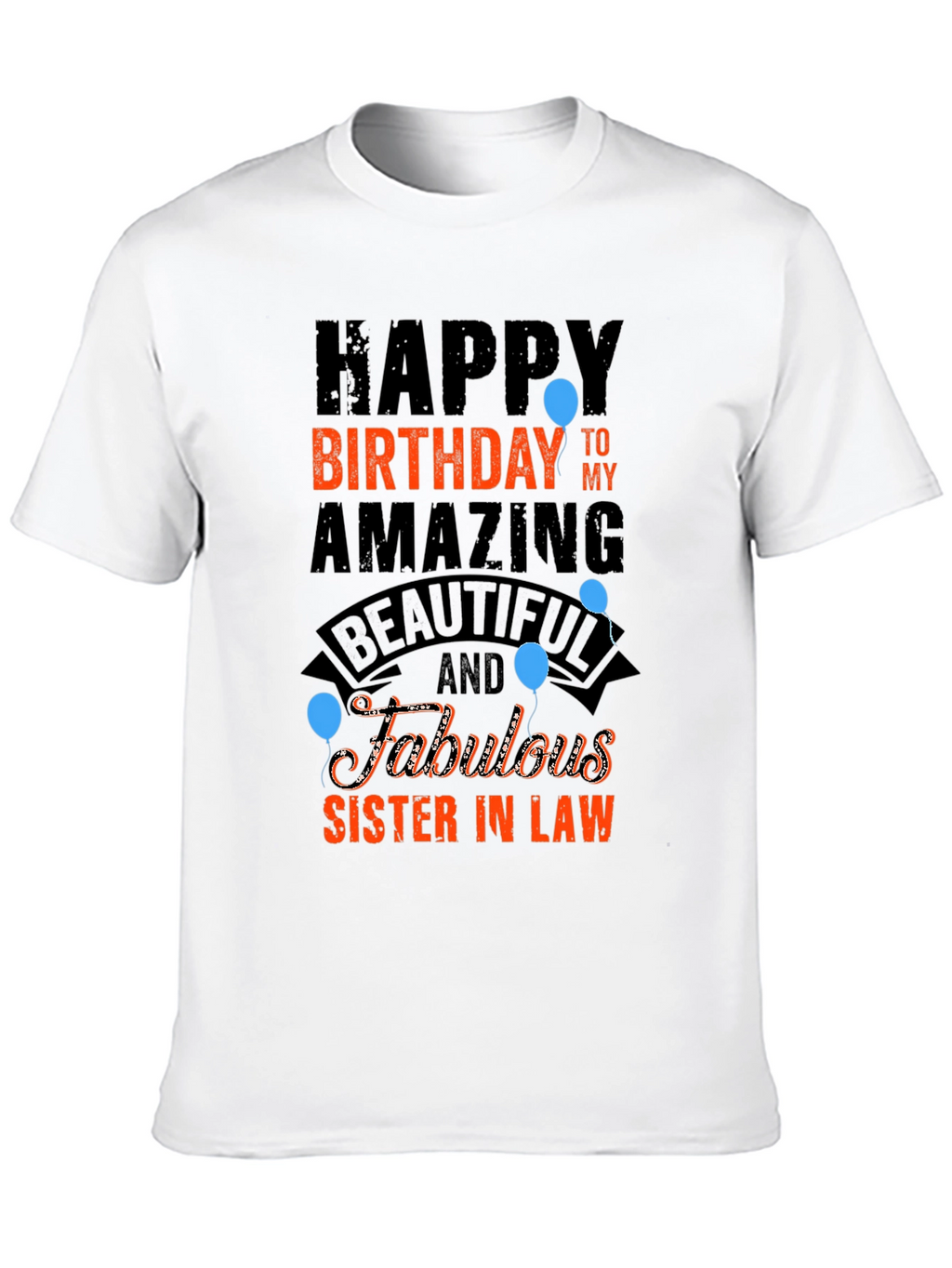 Happy Birthday Sister-in-Law T-Shirt