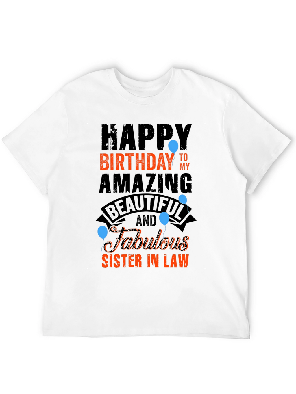 Happy Birthday Sister-in-Law T-Shirt