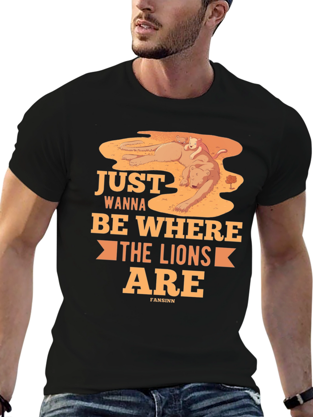 Just Wanna Be Where The Lions Are T-Shirt