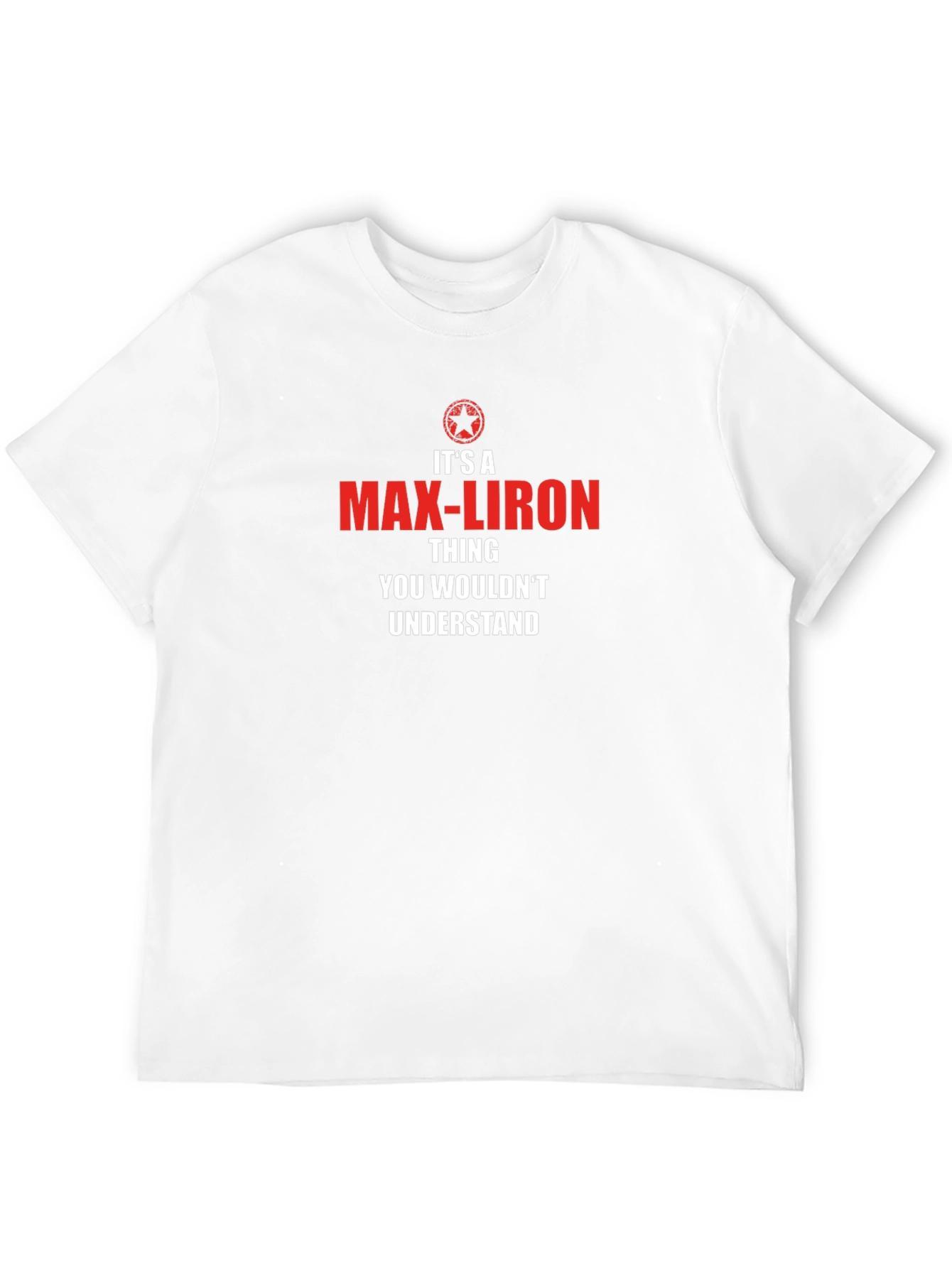 Its a Max-Liron Thing T-Shirt