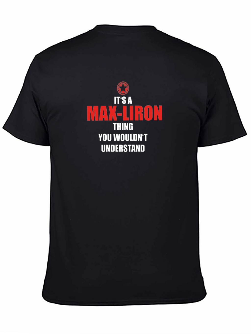 Its a Max-Liron Thing T-Shirt