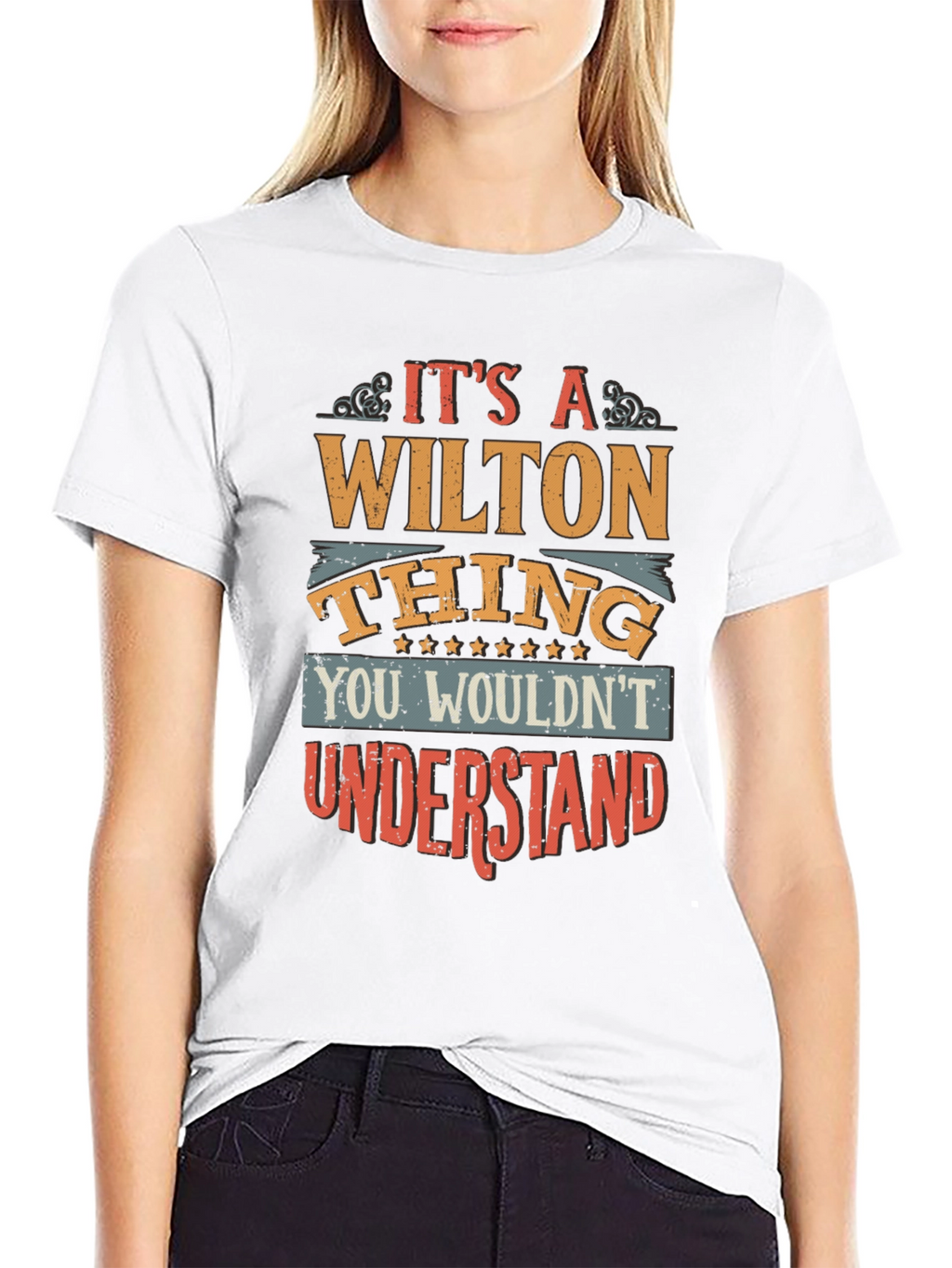 Its a Wilton Thing T-Shirt
