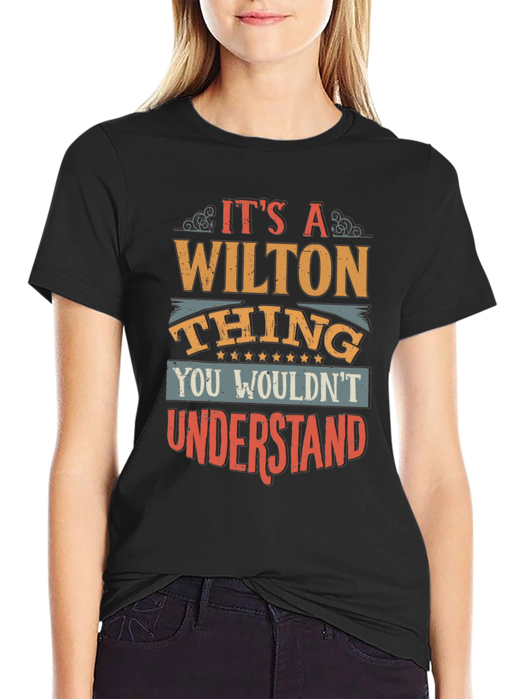 Its a Wilton Thing T-Shirt