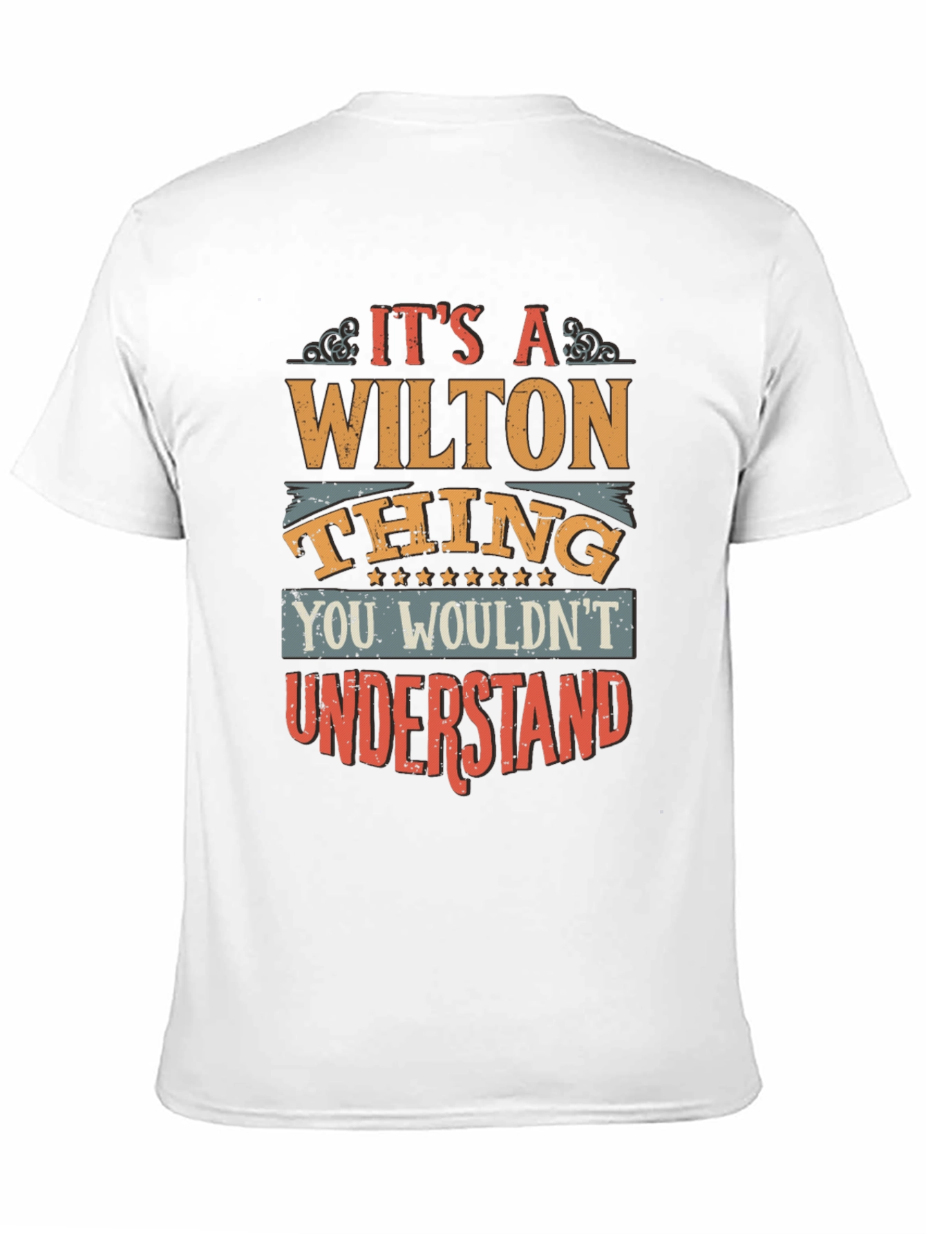 Its a Wilton Thing T-Shirt