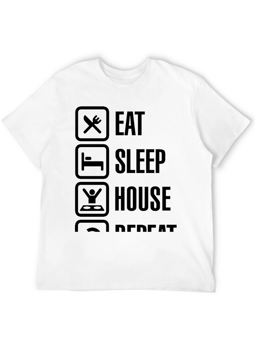 Eat Sleep House Repeat Graphic Tee - Black
