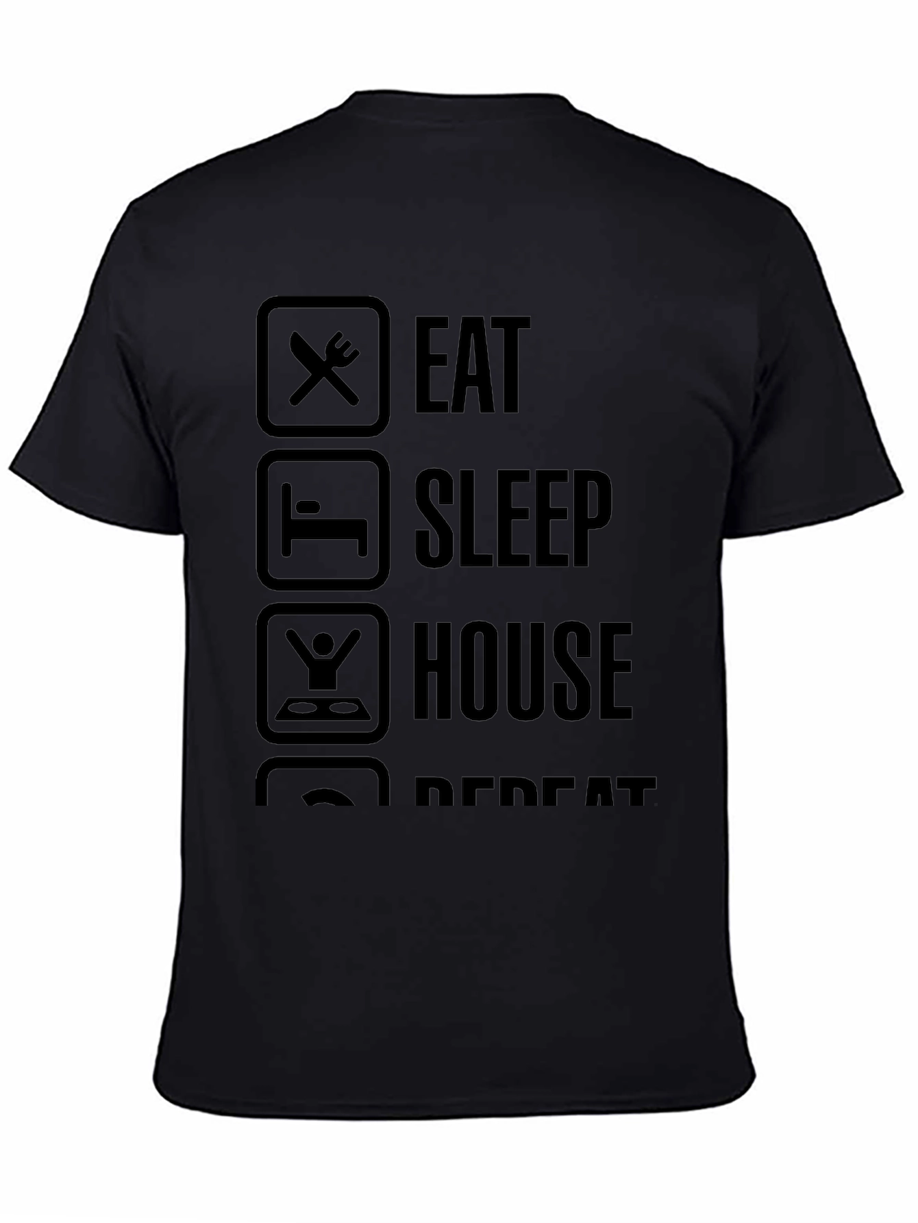 Eat Sleep House Repeat Graphic Tee - Black