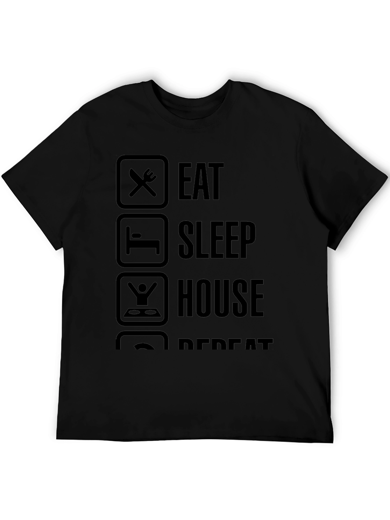 Eat Sleep House Repeat Graphic Tee - Black