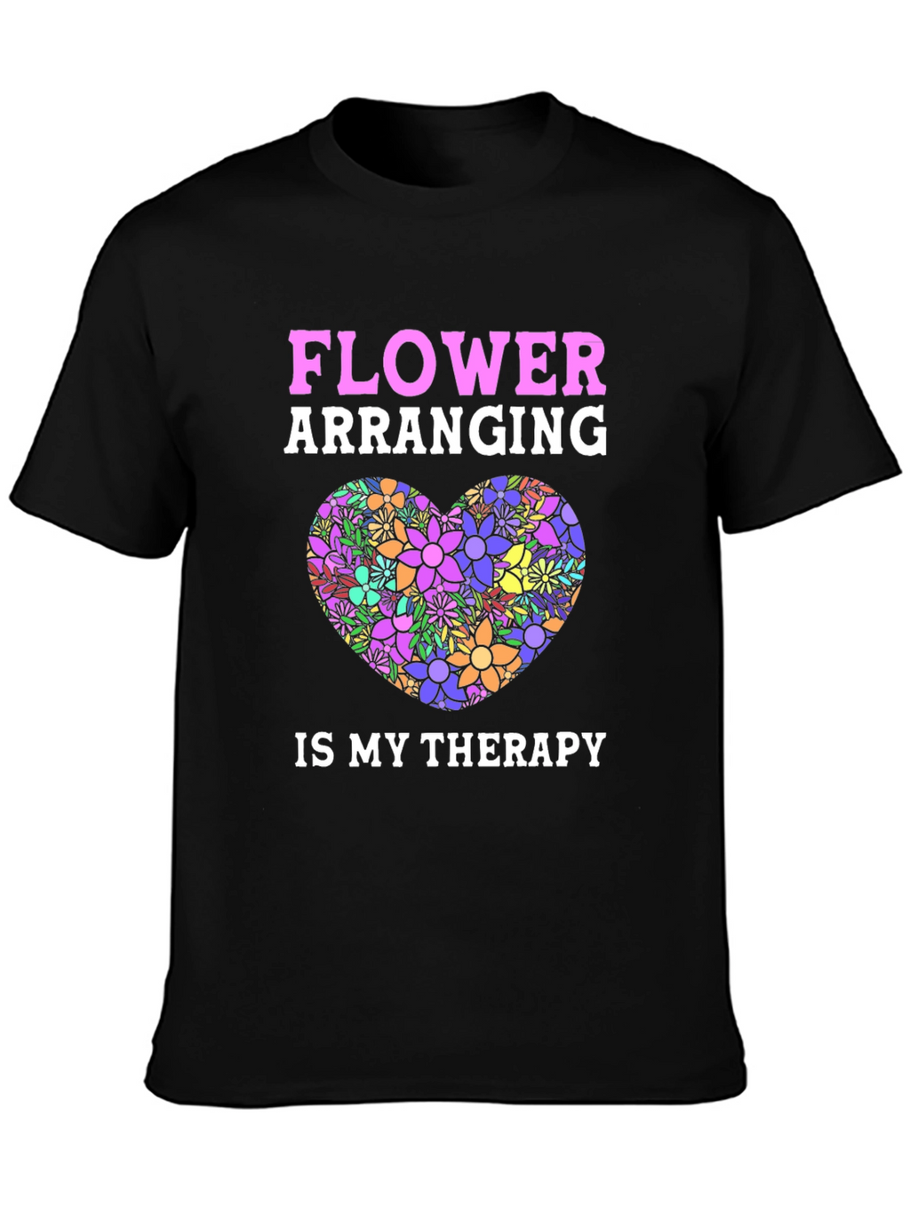 Flower Arranging Therapy Graphic T-Shirt