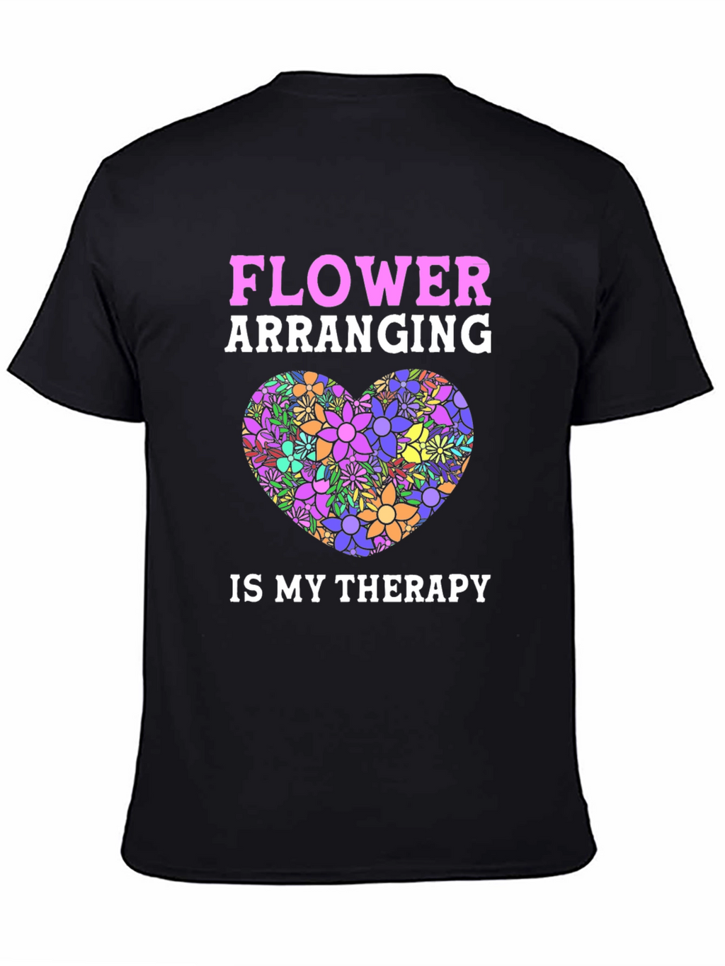 Flower Arranging Therapy Graphic T-Shirt