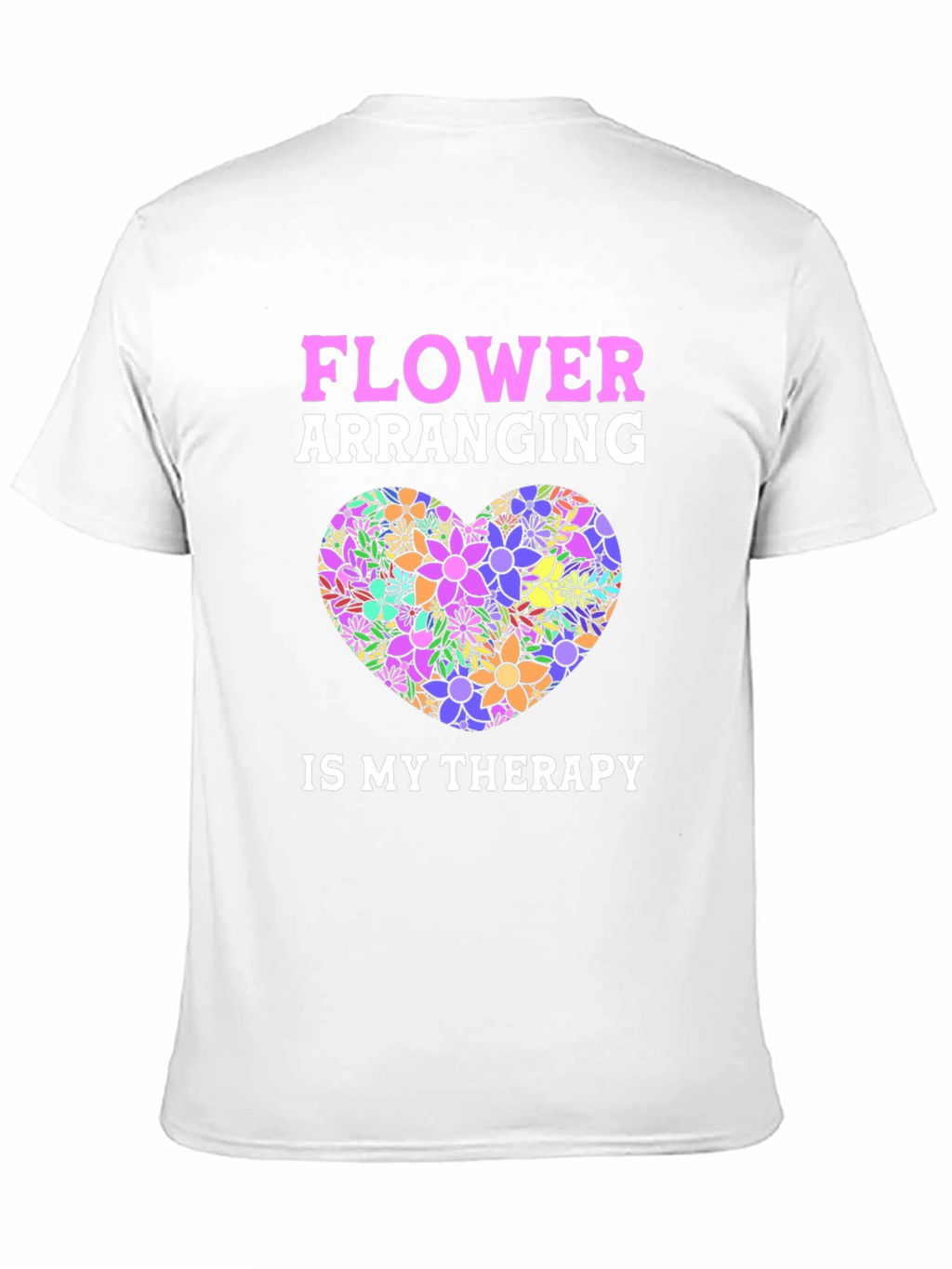 Flower Arranging Therapy Graphic T-Shirt