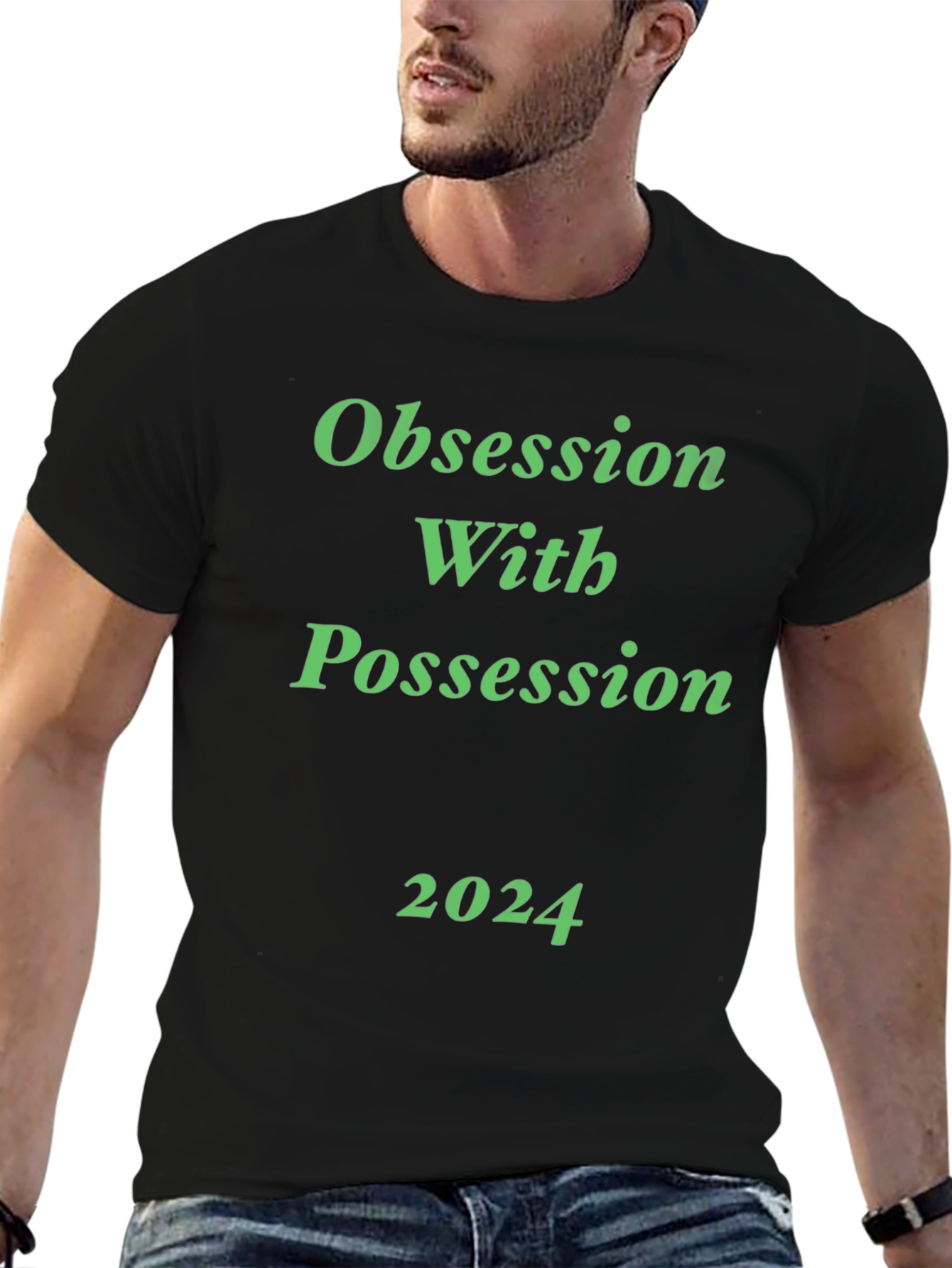 Obsession With Possession 2024 Black T-Shirt
