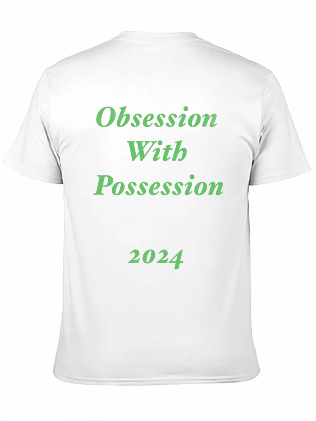 Obsession With Possession 2024 Black T-Shirt