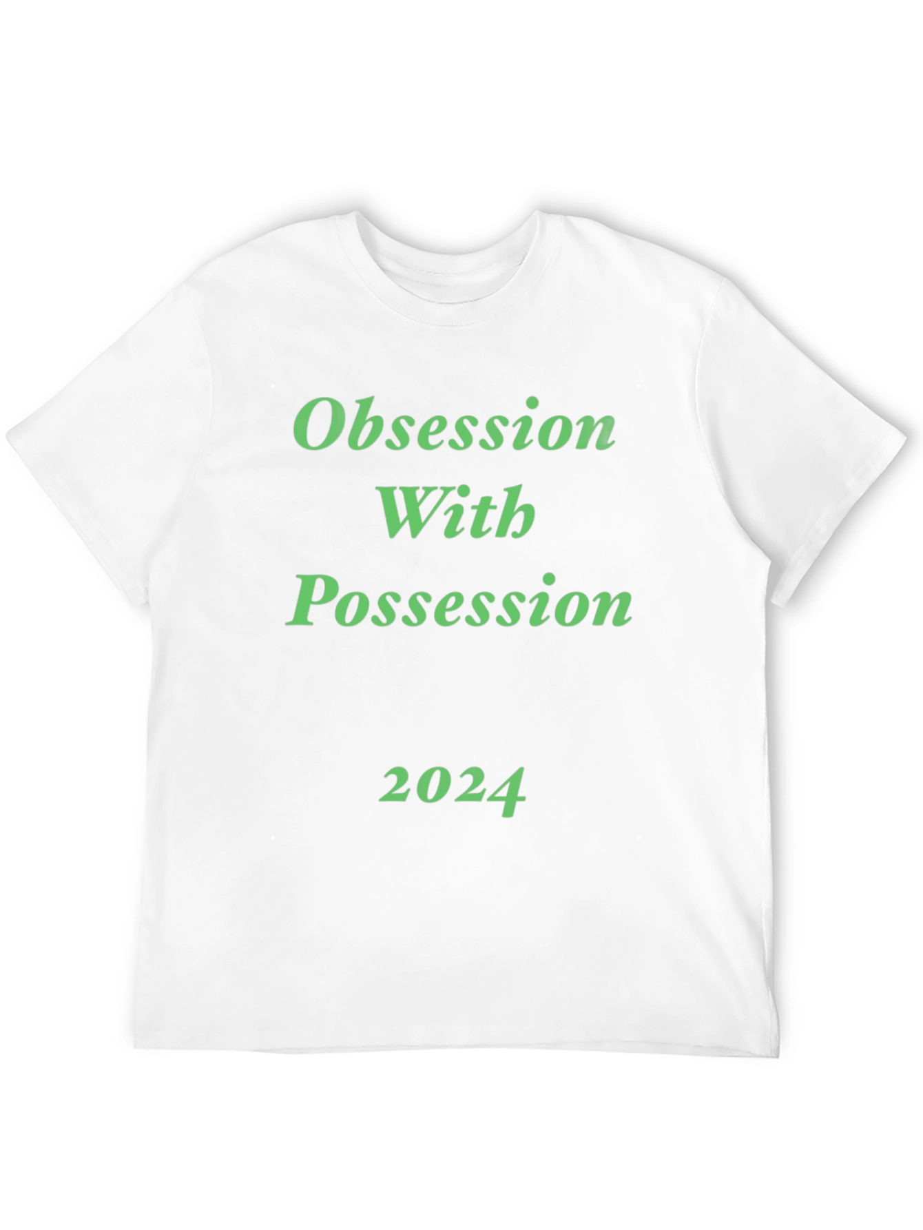 Obsession With Possession 2024 Black T-Shirt