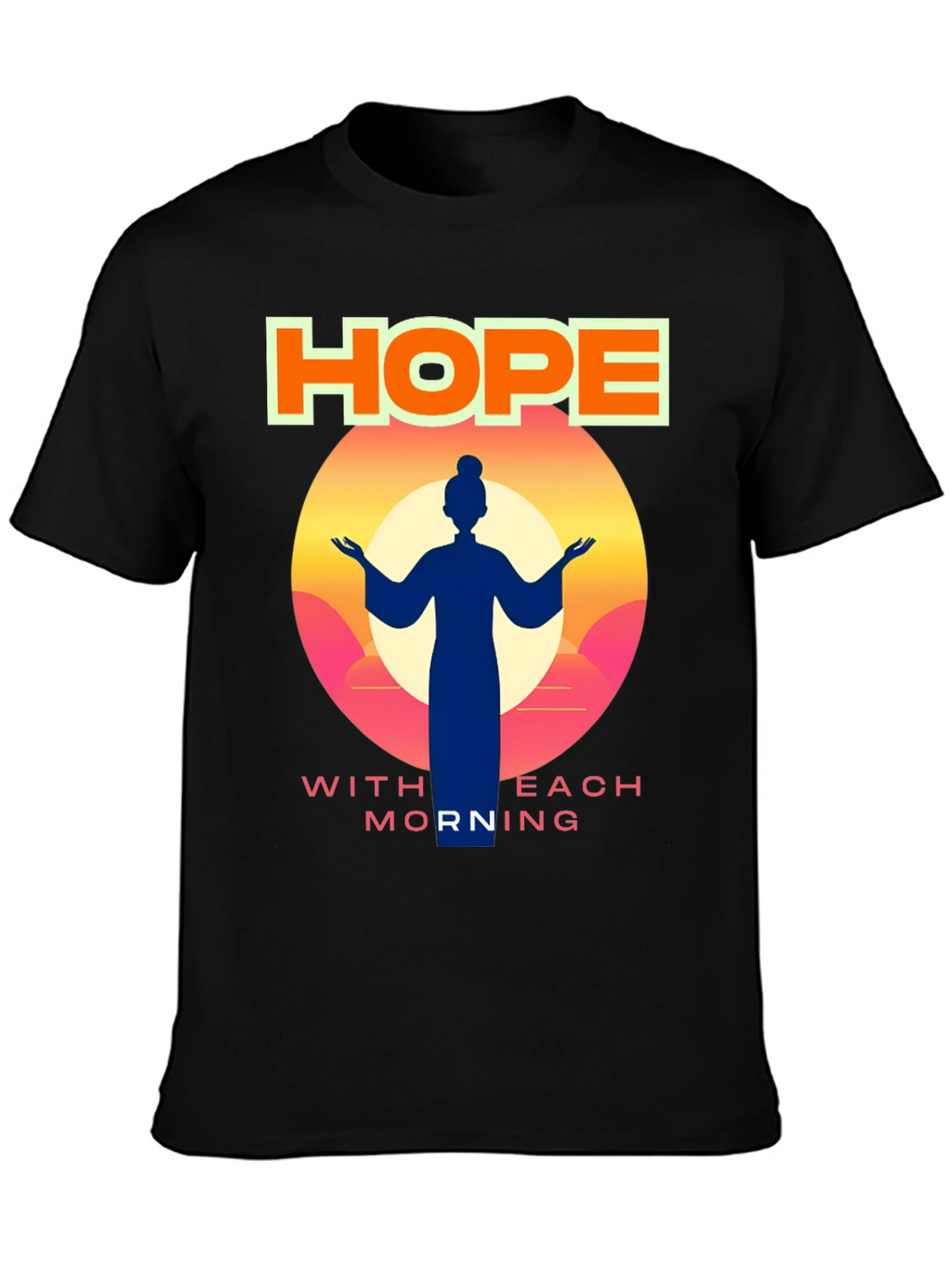 Hope with Each Morning Graphic T-Shirt