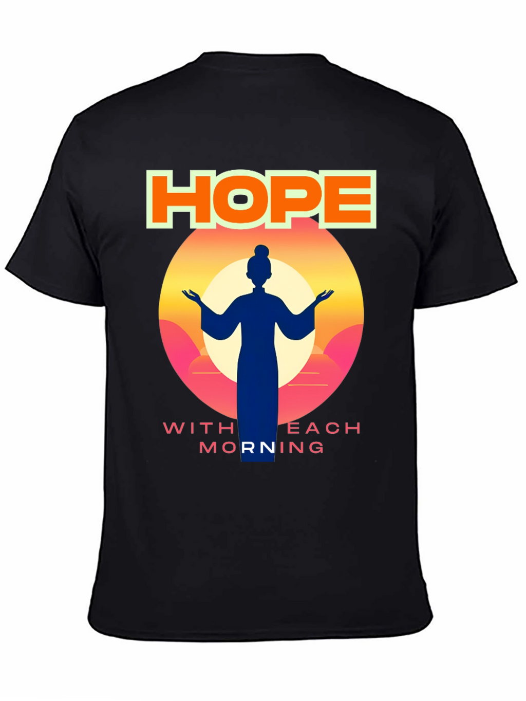 Hope with Each Morning Graphic T-Shirt