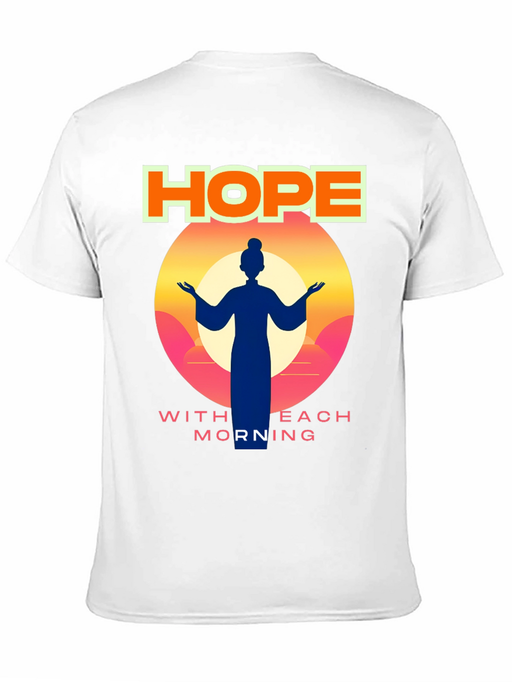 Hope with Each Morning Graphic T-Shirt