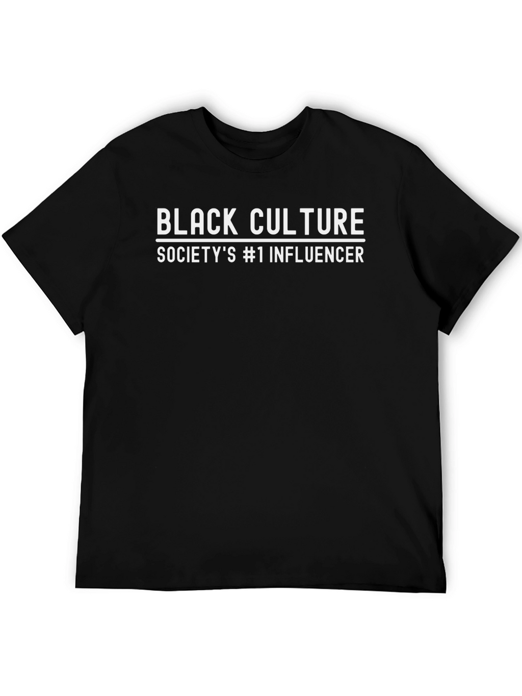 Black Culture Influencer T-Shirt