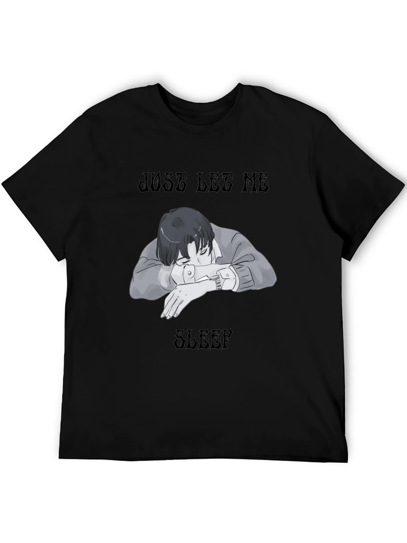 Just Let Me Sleep Black T-Shirt