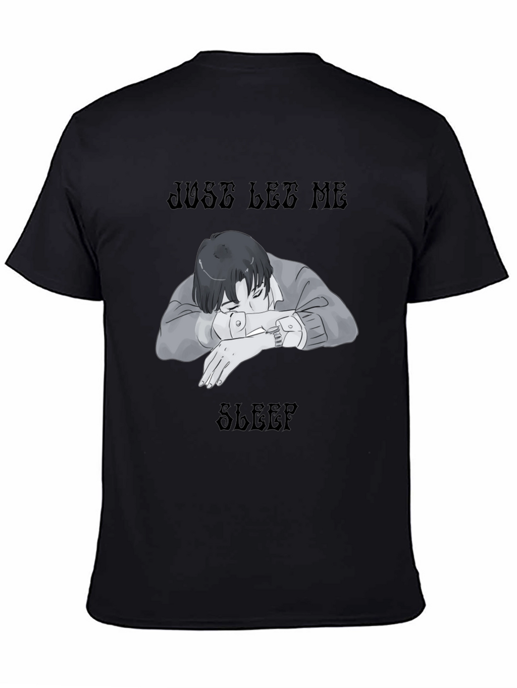 Just Let Me Sleep Black T-Shirt