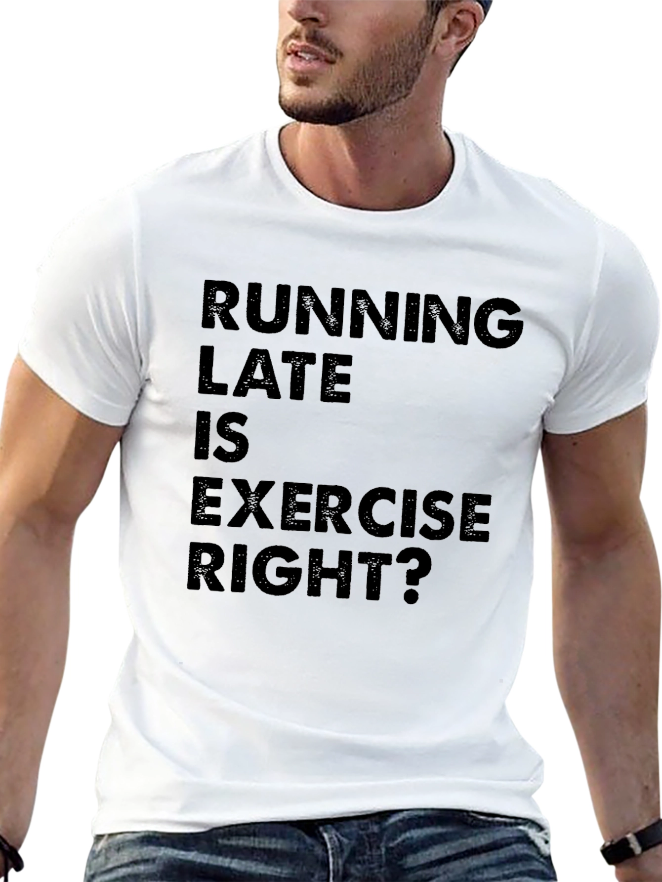 Funny Running Late is Exercise Right? T-Shirt