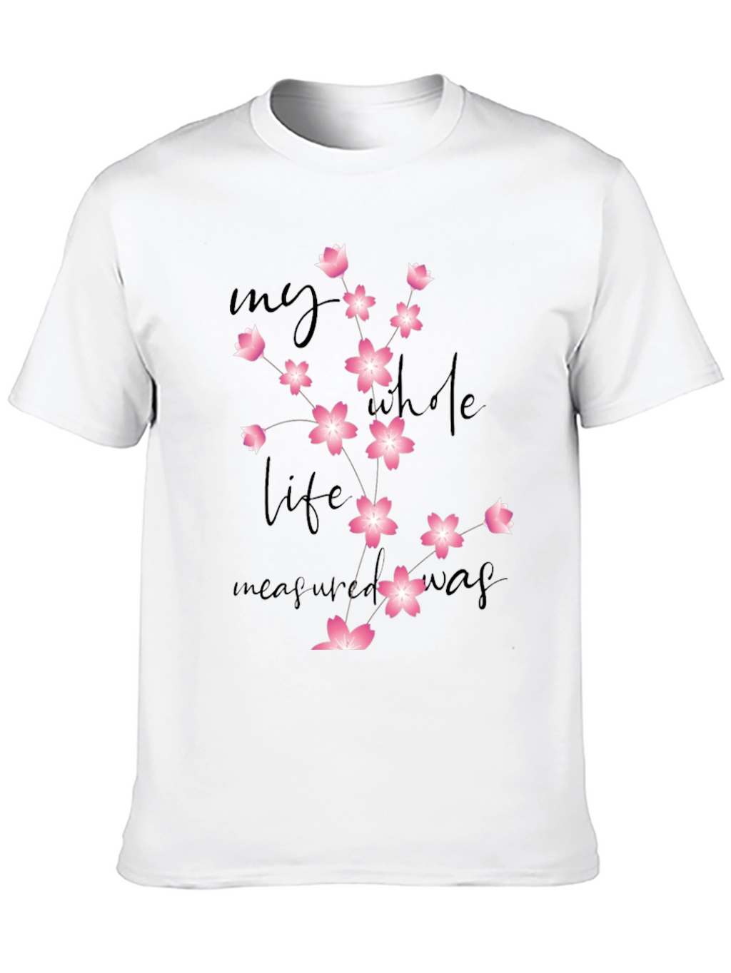 Floral Graphic Tee: My Whole Life Measured