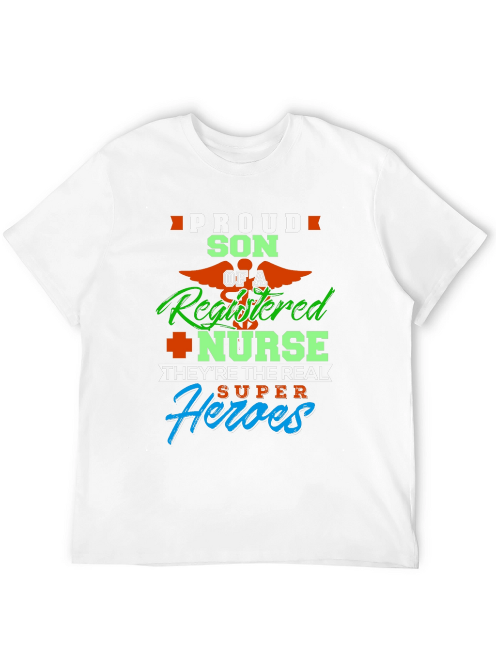 Proud Son of a Registered Nurse Graphic Tee