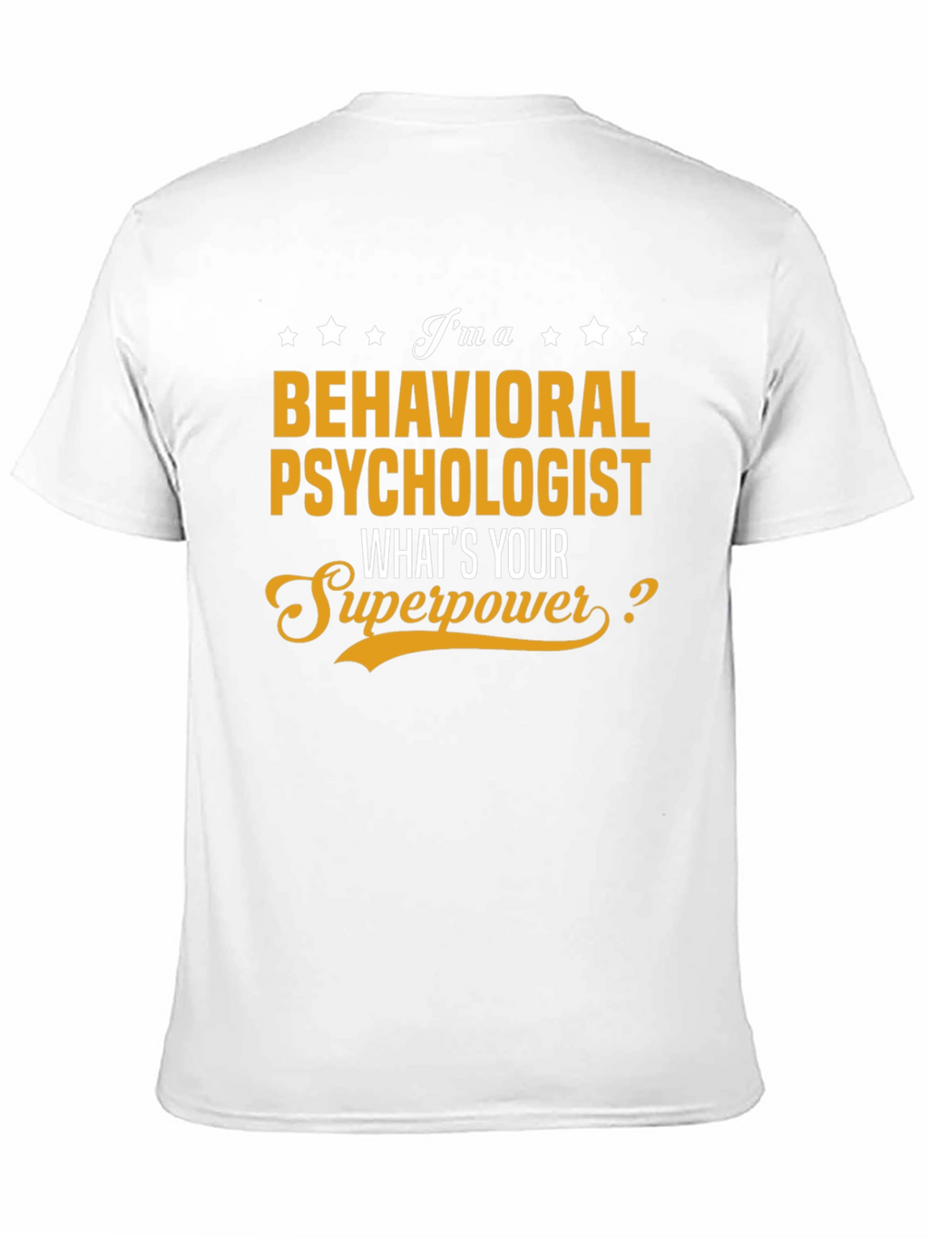 Behavioral Psychologist Superpower T-Shirt
