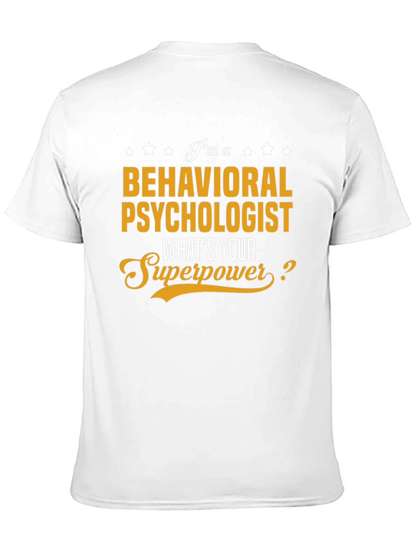 Behavioral Psychologist Superpower T-Shirt