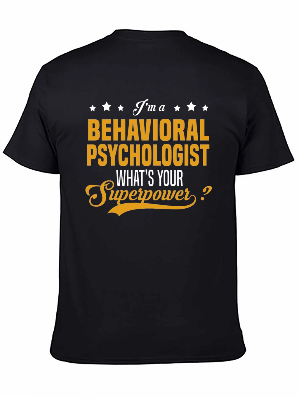 Behavioral Psychologist Superpower T-Shirt