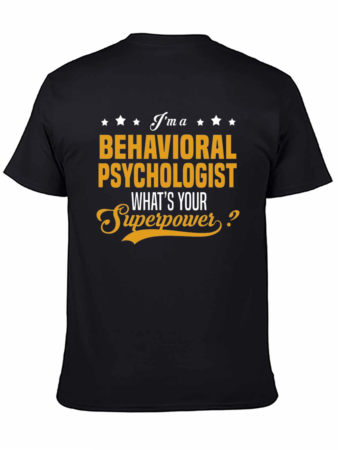 Behavioral Psychologist Superpower T-Shirt