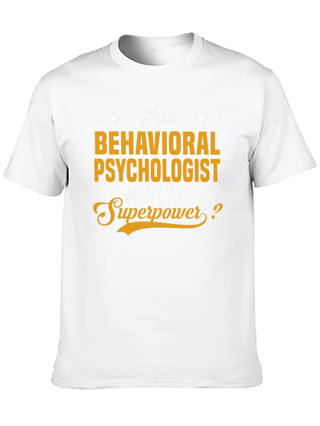 Behavioral Psychologist Superpower T-Shirt