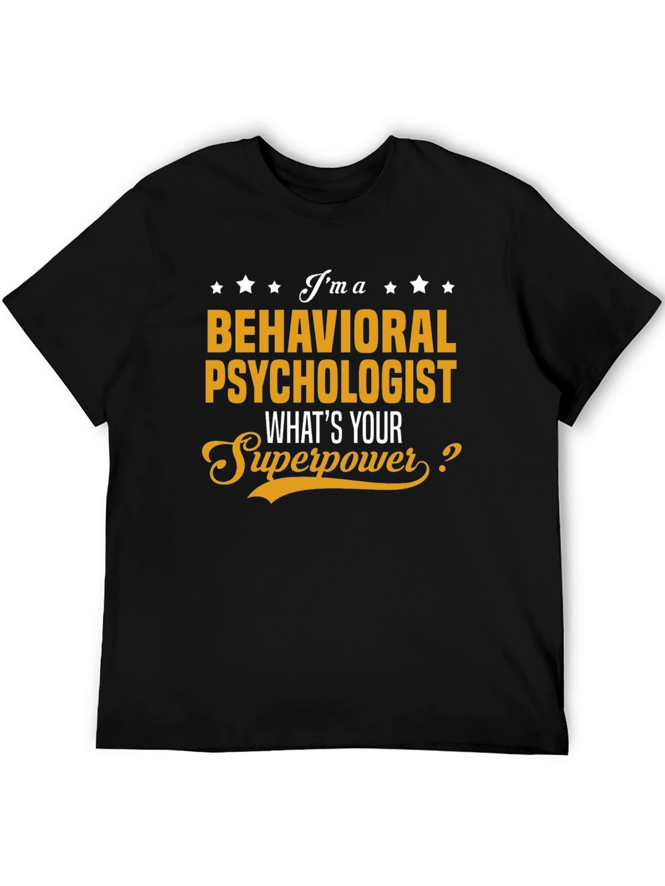 Behavioral Psychologist Superpower T-Shirt