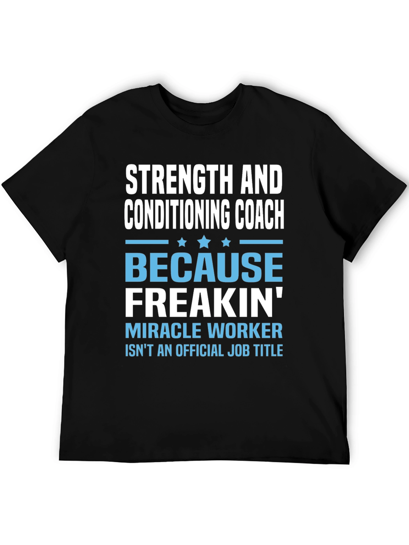 Strength and Conditioning Coach T-Shirt