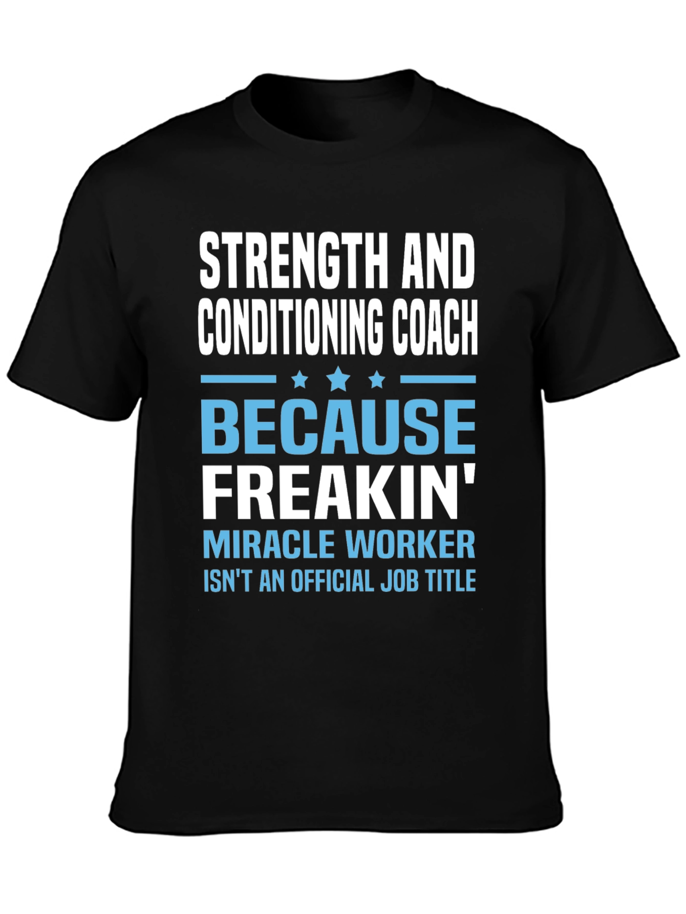 Strength and Conditioning Coach T-Shirt