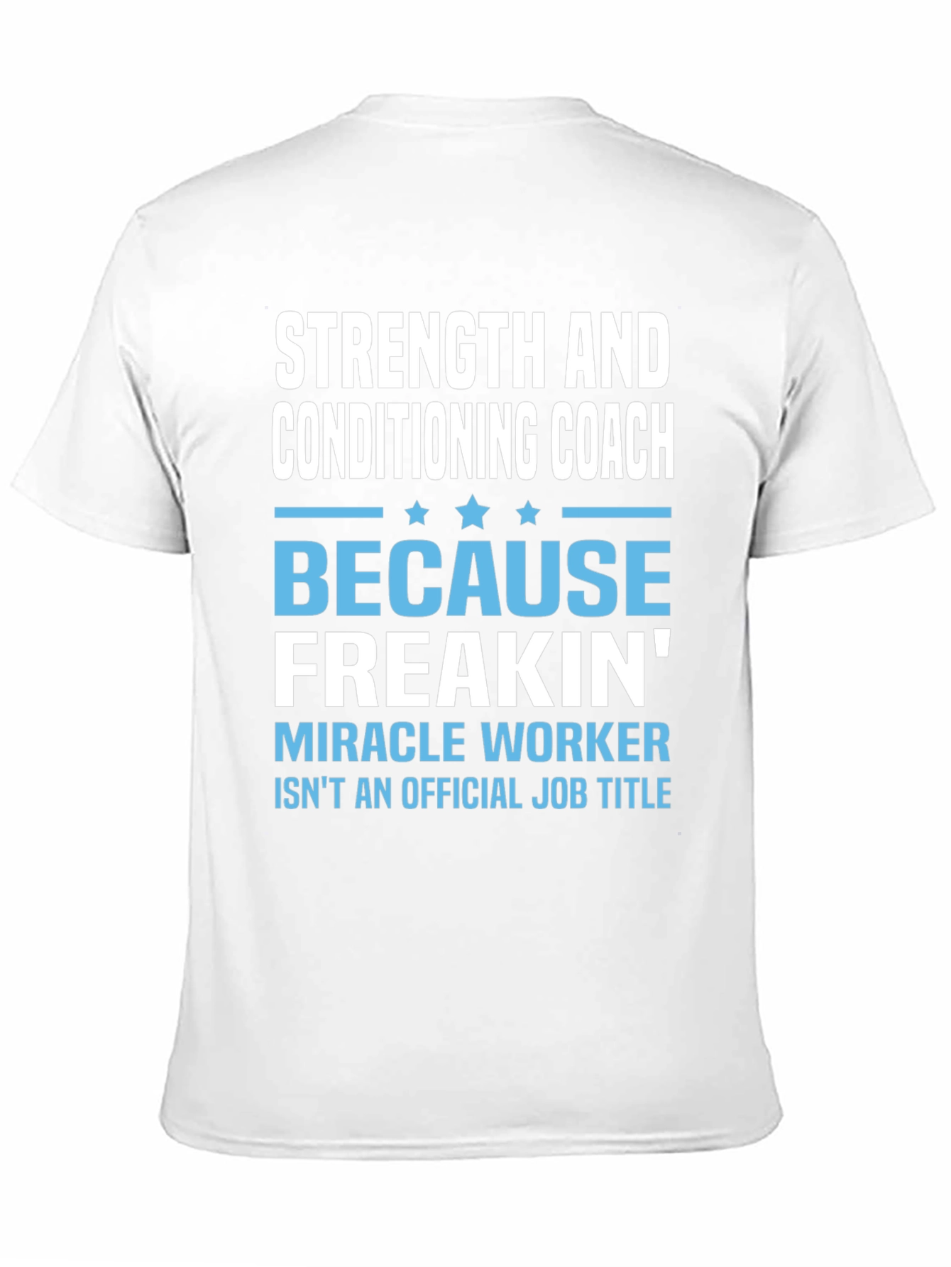 Strength and Conditioning Coach T-Shirt