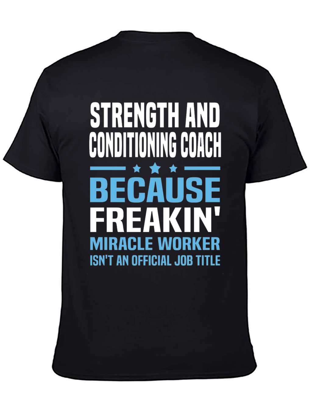 Strength and Conditioning Coach T-Shirt