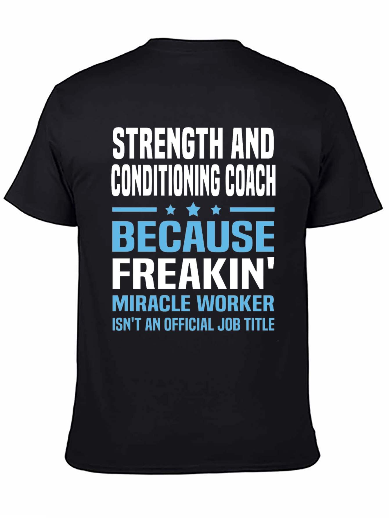 Strength and Conditioning Coach T-Shirt