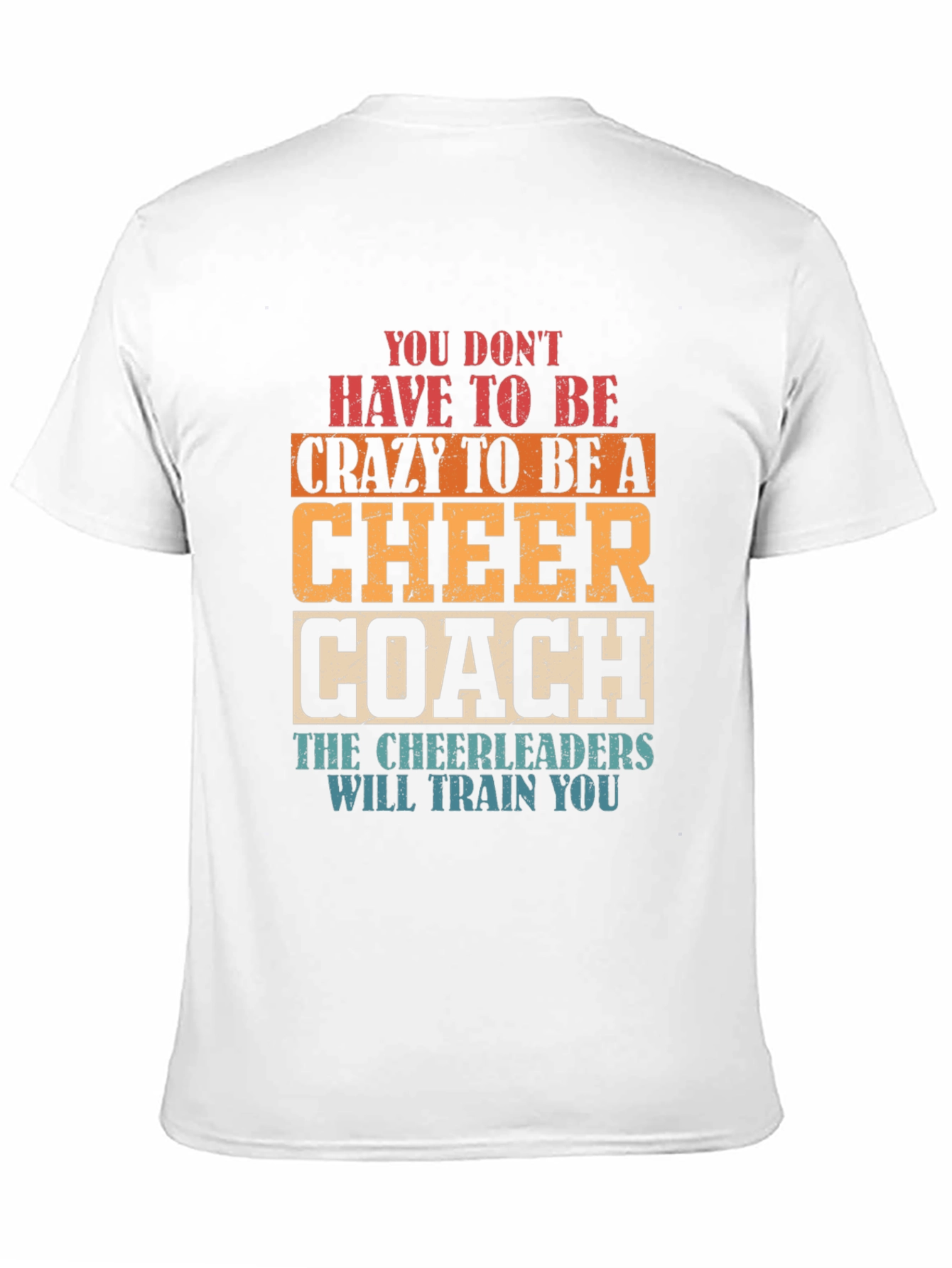 Cheer Coach T-Shirt Funny Cheerleader Training Tee