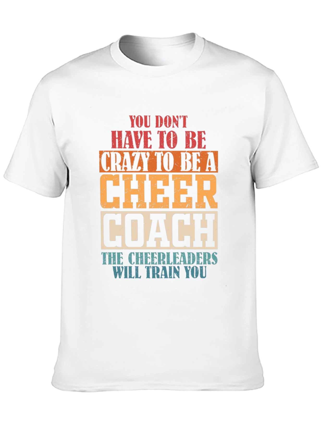 Cheer Coach T-Shirt Funny Cheerleader Training Tee
