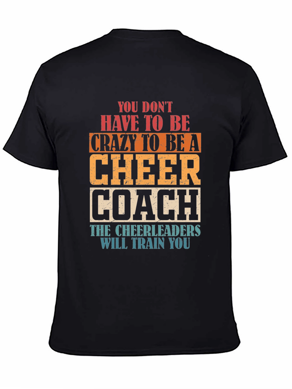 Cheer Coach T-Shirt Funny Cheerleader Training Tee