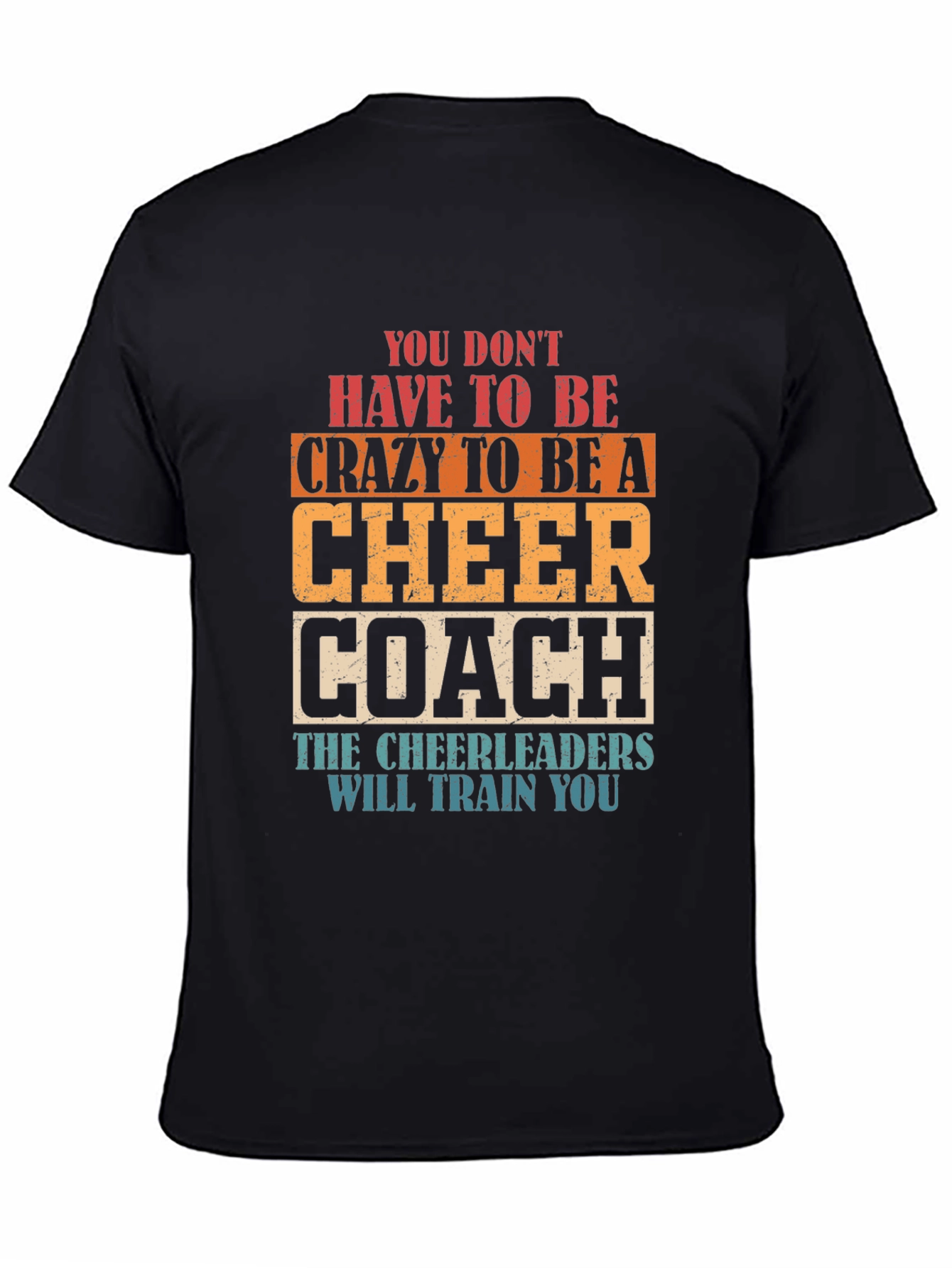 Cheer Coach T-Shirt Funny Cheerleader Training Tee
