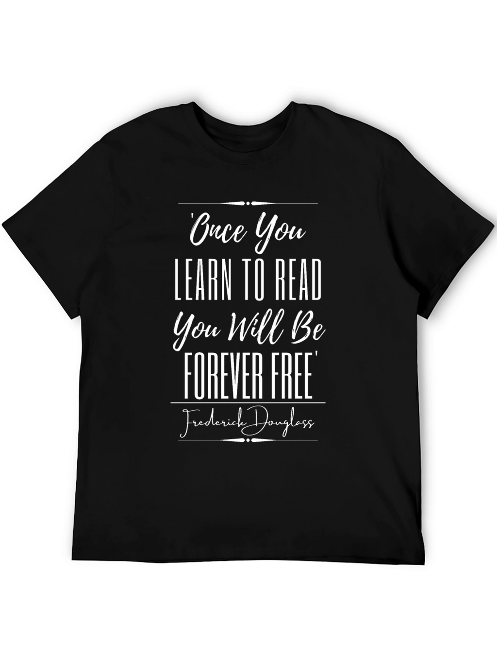 Learn To Read T-Shirt - Forever Free