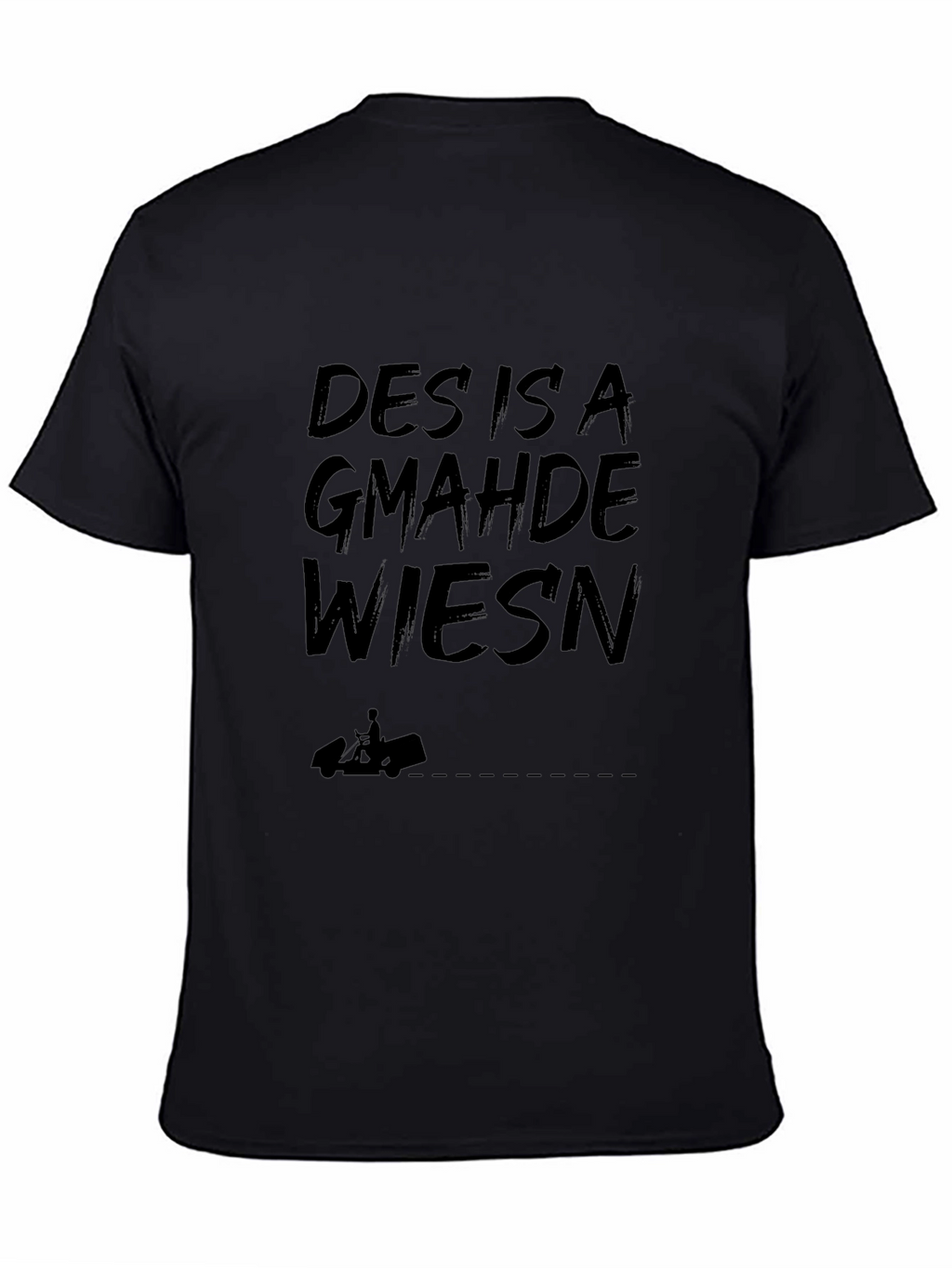 Des Is A Gmahde Wiesn Black T-Shirt