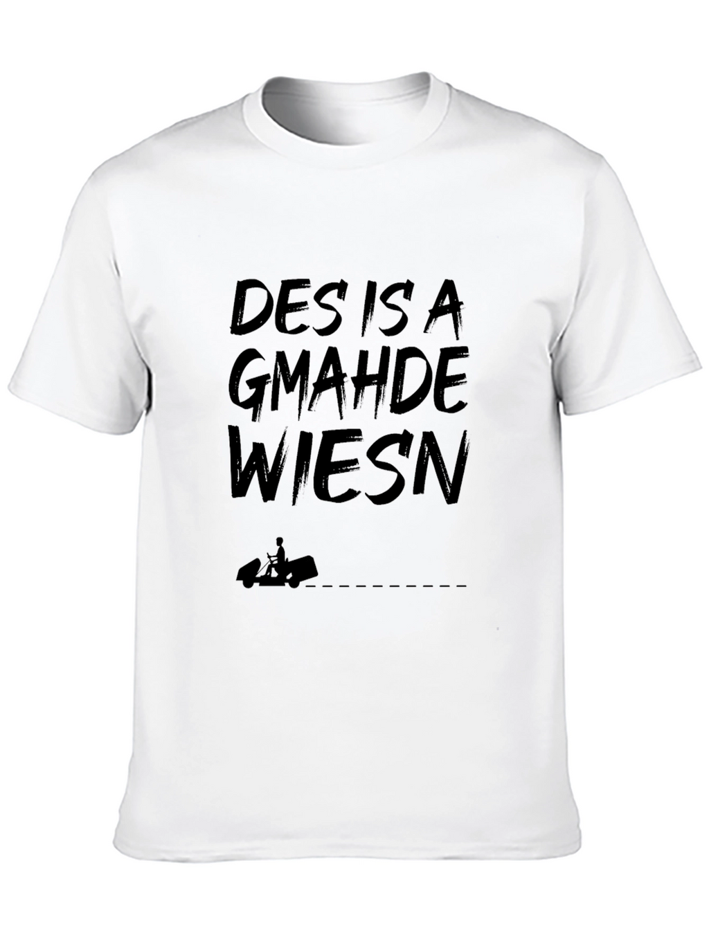 Des Is A Gmahde Wiesn Black T-Shirt